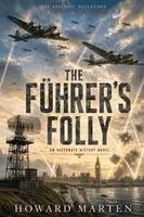 Howard Marten - Führer's Folly, Häftad. Tillgänglighet: Lägg i varukorg