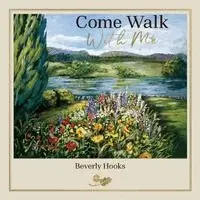Beverly Hooks - Come Walk With Me, Häftad. Tillgänglighet: Lägg i varukorg