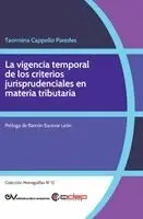 Taormina Cappello Paredes - vigencia temporal de los criterios jurisprudenciales en materia tributaria, Häftad. Tillgänglighet: Lägg i varukorg