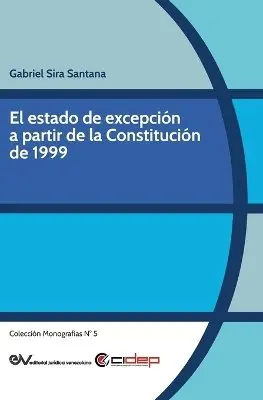 Gabriel Sira Santana - estado de excepción a partir de la Constitución de 1999, Häftad. Tillgänglighet: Lägg i varukorg