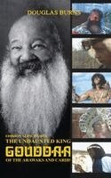 Douglas Burns - The Undaunted King GOUDDAA of The Arawaks & Caribs, Inbunden