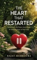 Rajat Mehrotra - Heart that Restarted, Häftad