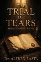 Alfred Basta - Trial of Tears, Häftad