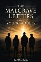 Alfred Basta - Malgrave Letters about Young Adults, Häftad