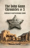 Ronnie Carter - John Gunn Chronicles #3, Inbunden