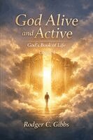 Rodger C Gibbs - God Alive and Active, Häftad