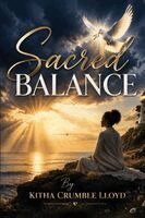 Kitha Crumble Lloyd - Sacred Balance, Häftad