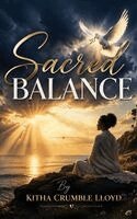 Kitha Crumble Lloyd - Sacred Balance, Inbunden