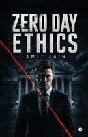 Amit Jain - Zero Day Ethics, Häftad
