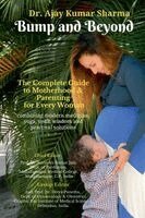 Dr Ajay Kumar Sharma - Bump and Beyond, Häftad