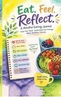 Kallyforu Journals - Eat Feel Reflect, Inbunden. Tillgänglighet: Lägg i varukorg