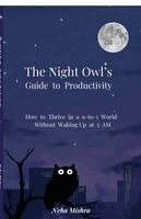 Neha Mishra - Night Owl's Guide to Productivity, Häftad. Tillgänglighet: Lägg i varukorg