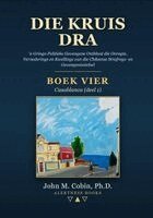 John M Cobin - Die Kruis Dra - BOEK VIER, Häftad. Tillgänglighet: Lägg i varukorg
