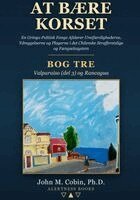 John Macarewich Cobin - At bare korset -- BOG TRE, Häftad. Tillgänglighet: Lägg i varukorg