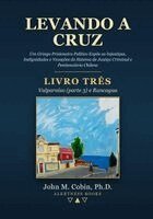 John Macarewich Cobin - Levando a Cruz - Livro 3, Häftad. Tillgänglighet: Lägg i varukorg