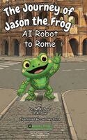 M K Pour, O K Pour - Journey of Jason the Frog(TM) AI Robot to Rome, Inbunden