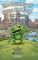 M K Pour, O K Pour - Journey of Jason the Frog AI Robot to Indianapolis, Inbunden