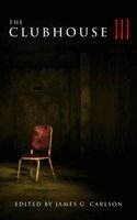 James G Carlson - Clubhouse Volume III, Häftad