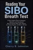 Cherry B Johnston - Reading Your SIBO Breath Test, Häftad