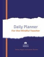 Kristofer Thurston, Destiny Wagner - Daily Planner For The Mindful Teacher, Häftad