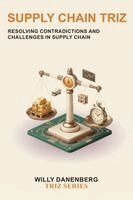 Willy Danenberg - Supply Chain TRIZ, Häftad. Tillgänglighet: Lägg i varukorg