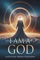 Obioha Okoronkwo - I Am a God, Häftad. Tillgänglighet: Lägg i varukorg