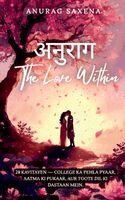 Anurag Saxena - Anurag - The Love Within, Häftad