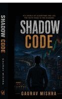 Gaurav Mishra - Shadow Code, Häftad. Tillgänglighet: Lägg i varukorg