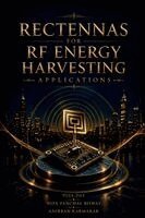 Puja Das, Nipa Panchal Biswas, Anirban Karmakar - Rectennas for RF Energy Harvesting Applications, Häftad