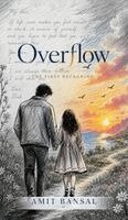 Amit Bansal - Overflow, Inbunden