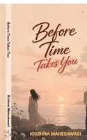 Krishna Maheshwari - Before Time Takes You, Häftad. Tillgänglighet: Lägg i varukorg