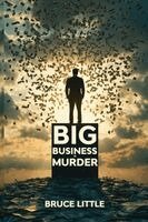 Bruce Little - Big Business is Murder, Häftad. Tillgänglighet: Lägg i varukorg