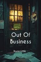 Bruce Little - Out of Business, Häftad