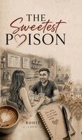 Rohit Kumar - Sweetest Poison, Inbunden