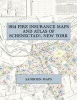 1914 Fire Insurance Maps and Atlas of Schenectady, New York, Häftad. Tillgänglighet: Lägg i varukorg