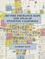 1917 Fire Insurance Maps and Atlas of Stockton, California, Häftad. Tillgänglighet: Lägg i varukorg