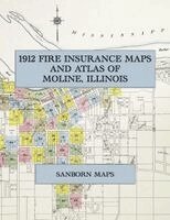 1912 Fire Insurance Maps and Atlas of Moline, Illinois, Häftad. Tillgänglighet: Lägg i varukorg