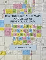 1915 Fire Insurance Maps and Atlas of Phoenix, Arizona, Häftad. Tillgänglighet: Lägg i varukorg