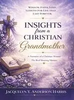 Jacquelyn Y Anderson Harris - Insights from a Christian Grandmother, Inbunden. Tillgänglighet: Lägg i varukorg
