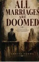 Amrita Verma - All Marriages Are Doomed, Inbunden. Tillgänglighet: Lägg i varukorg