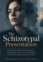 Nathaniel Cyrus Wrenford - Schizotypal Presentation, Häftad