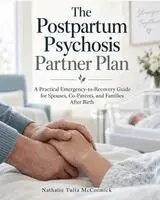 Nathalie Tulia McCormick - Postpartum Psychosis Partner Plan, Häftad. Tillgänglighet: Lägg i varukorg