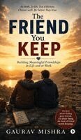 Gaurav Mishra - Friend You Keep, Inbunden. Tillgänglighet: Lägg i varukorg