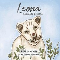 Perrin White - Leona Learns to Breathe, Häftad