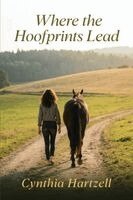 Cynthia Hartzell - Where the Hoofprints Lead, Häftad