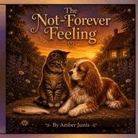 Amber Justis - Not-Forever Feeling, Häftad