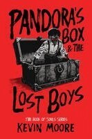 Kevin Moore - Pandora's Box and the Lost Boys, Häftad