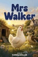 Karen Weller - Mrs Walker, Häftad