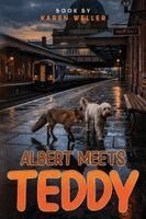 Karen Weller - Albert Meets Teddy, Häftad