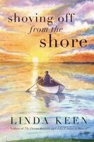 Linda Keen - Shoving Off from the Shore, Häftad